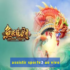 assistir sportv3 ao vivo